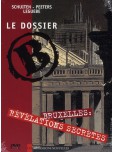 Le Dossier B : Bruxelles : révélations secrètes