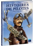Histoires de pilotes - tome 3 : Célestin Adolphe Pégoud
