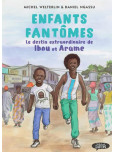 Arame et Ibou, Enfants Fantomes