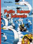 Goutatou & Dorochaux - tome 2 : Paille, amour & jalousie