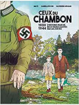 Ceux du Chambon - 1939-1944 L'histoire vraie de deux frères sauvés par