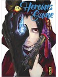 Heroines Game - tome 2