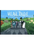 Village toxique : histoire d'une lutte victorieuse contre l'enfouissem