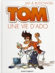 Tom - tome 1 : Une vie d'ado
