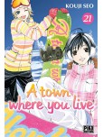 A town where you live - tome 21