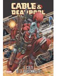 Cable & Deadpool (Marvel Monster) - tome 1 : Le culte de la personnalité