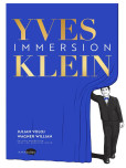 Yves Klein : Immersion