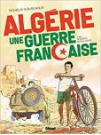 Algérie, une guerre francaise - tome 1