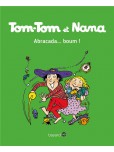 Tom-Tom et Nana - tome 16 : Abracada... boum !