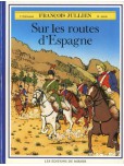 Francois Julien - tome 3 : Sur les routes d'Espagne