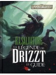 La L�gende de Drizzt : Le guide