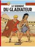 Alix - tome 36 : Le serment du Gladiateur