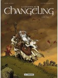 La Légende du Changeling - tome 1 : Le mal-venu
