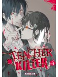 Teacher killer - tome 4