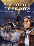Histoires de pilotes - tome 8 : Marie Marvingt