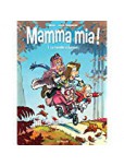 Mamma Mia - tome 1 : La famille à dames