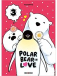 A Polar Bear in Love - tome 3