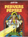 Pervers Pépère - tome 1