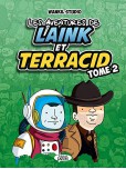 Aventures de Laink & Terracid - tome 2