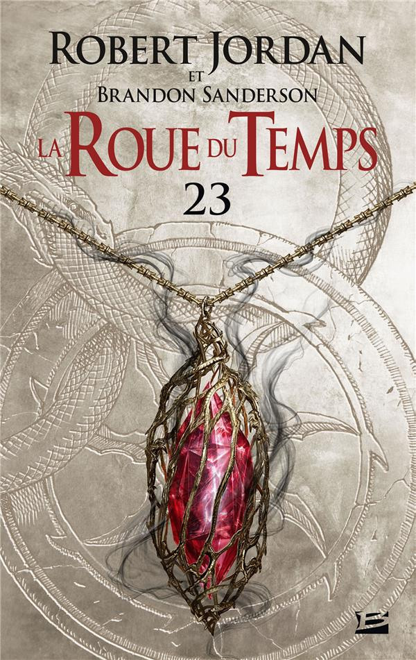 La Roue du temps tome 23 La Tempête imminente [première partie] / Bragelonne / Robert Jordan