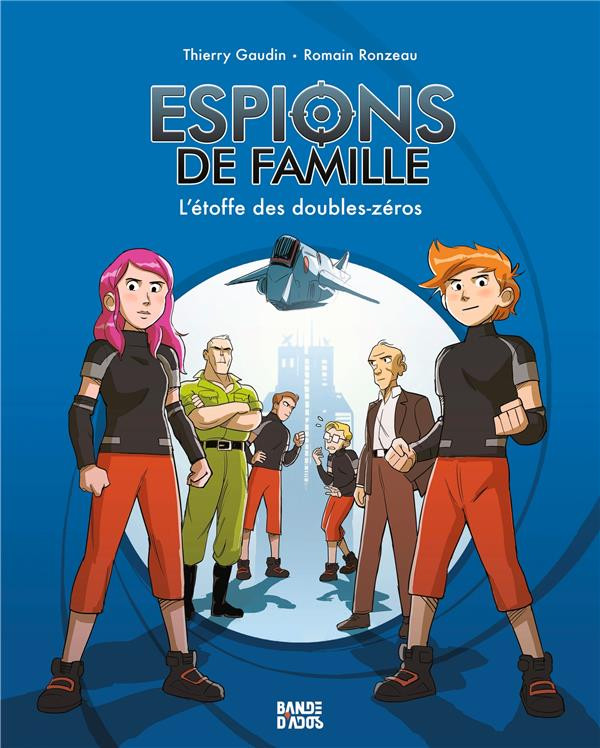 Bande D ados Tome 4 Espions De Famille BAYARD JEUNESSE Gaudin Bande D ados Tome 4 Espions De Famille BAYARD JEUNESSE Gaudin