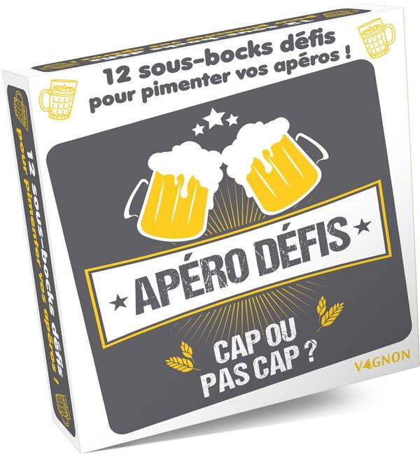 Apéro Défis Cap ou pas cap ? Cap ou pas cap ? / Vagnon / Editions