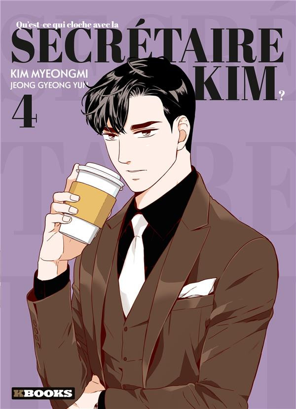Qu'est-ce Qui Cloche Avec La Secrétaire Kim Qu'est-ce qui cloche avec la secrétaire Kim - tome 4 / KBOOKS