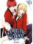 Gambling School Twin - tome 10
