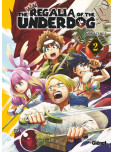 The Regalia of the Underdog - tome 2