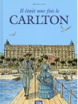 Il était une fois le Carlton