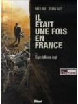 Il était une fois en France - tome 1 : L'empire de monsieur Joseph