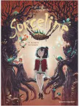 Sorceline - tome 3 : Au coeur de mes zoorigines