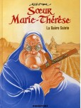 Soeur Marie-Thérèse des Batignolles - tome 6 : La guerre sainte