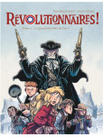 Révolutionnaires ! - tome 2 : Le grand désordre de l'an 1