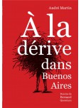 A la Derive Dans Buenos Aires