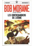 Bob Morane - tome 107 : Les contrebandiers de l'atome