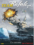 Team Rafale - tome 14 : La guerre de l'hiver