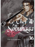 Le Chef de Nobunaga - tome 36