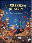chasseur de rêves - tome 3 : Le Palais des sables mouvants
