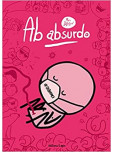 Ab Absurdo - tome 4