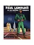 Paul Lamploix et les Quatre Huberts - tome 1 : Chomeurs du Futur