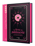 Petit Gastronogeek : Le livre de pâtisserie