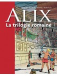 Alix - L'intégrale - tome 1 : La trilogie romaine