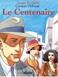 Carnets d'Orient - tome 4 : Le centenaire