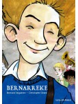 Bernarreeke - tome 1 : L'enfance