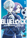 Blue Lock - tome 1 [Episode Nagi]