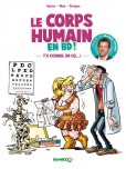 Le Corps humain - tome 1 : Y'a comme un os...!