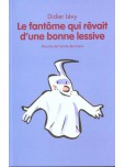 Le Fantôme qui rêvait d'une bonne lessive