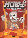 MOBS, La vie secrète des monstres Minecraft - tome 4