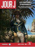 Jour J - tome 35 : Les Fantômes d'Hispaniola